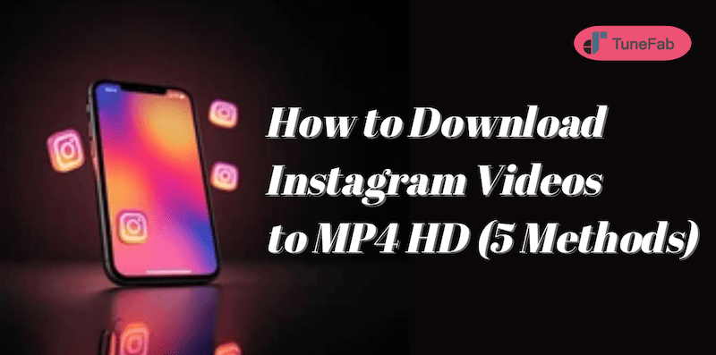 Instagram to MP4 – Quick & Safe Video Download