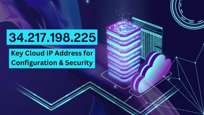 Explore 34.217.198.225: Insights & Uses Explore 34.217.198.225: Insights & Uses