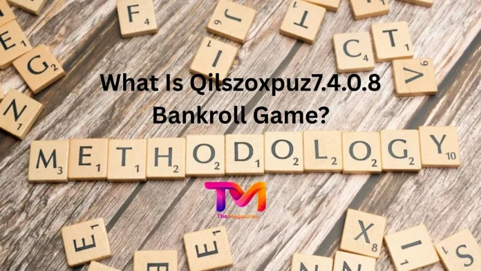 What Is Qilszoxpuz7.4.0.8 Bankroll Explained What Is Qilszoxpuz7.4.0.8 Bankroll Explained